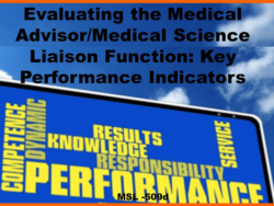 Evaluating the Medical Advisor-Medical Science Liaison (MSL) Function